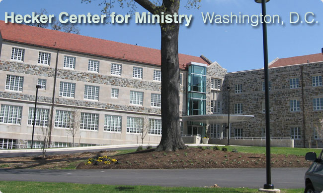 Hecker Center for Ministry - Washington, D.C.