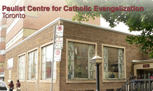 Paulist Centre for Catholic Evangelization - Toronto